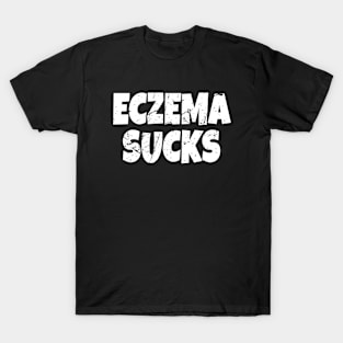 Eczema Sucks T-Shirt